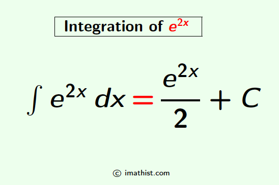 Integral of e^2x | e^2x Integration - iMath