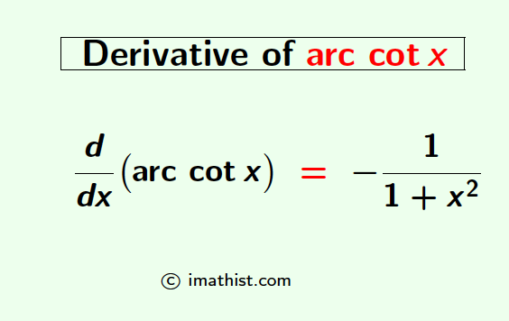 Derivative of arc cotx