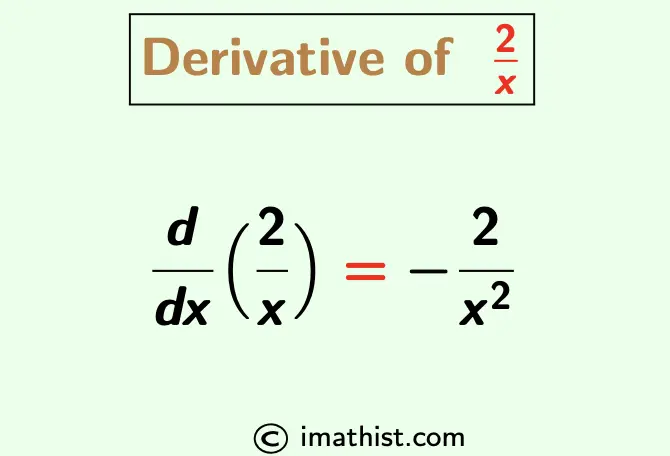 Derivative of 2/x