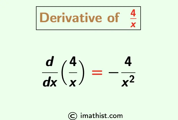 Derivative of 4/x